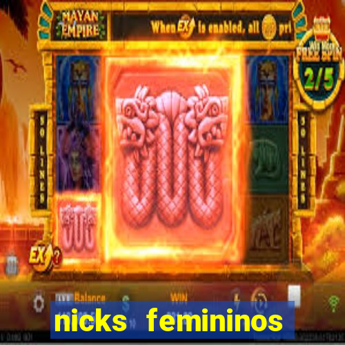 nicks femininos para jogos